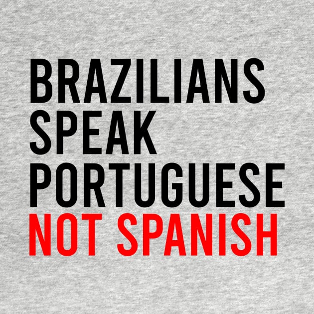 Brazilians speak portuguese not spanish by cypryanus